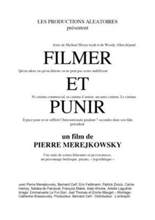 Filmer et punir 2007 official movie poster