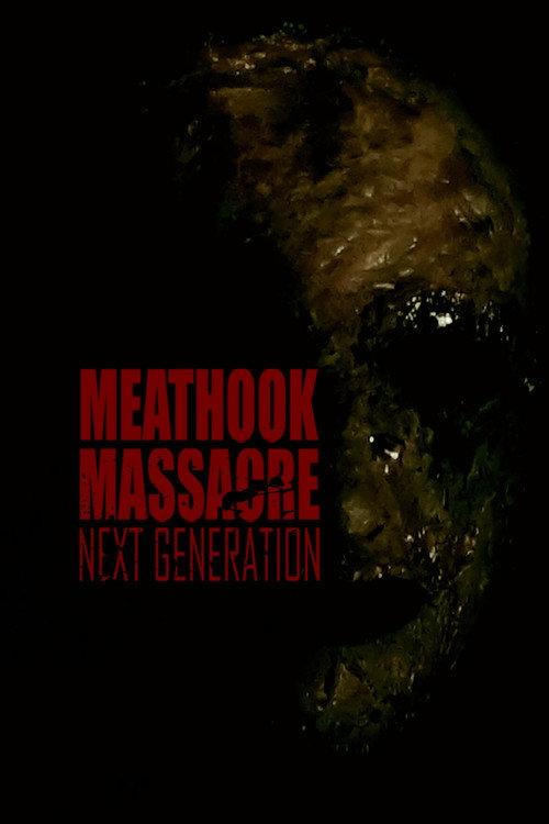 Meathook Massacre: Next Generation 2022 official movie poster