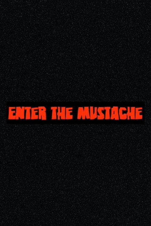 Enter the Mustache 2009 official movie poster