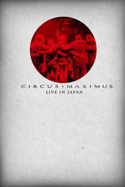 Circus Maximus: Live in Japan 2012 official movie poster