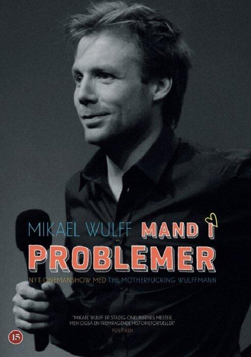 Mikael Wulff - Man in trouble 2013 official movie poster