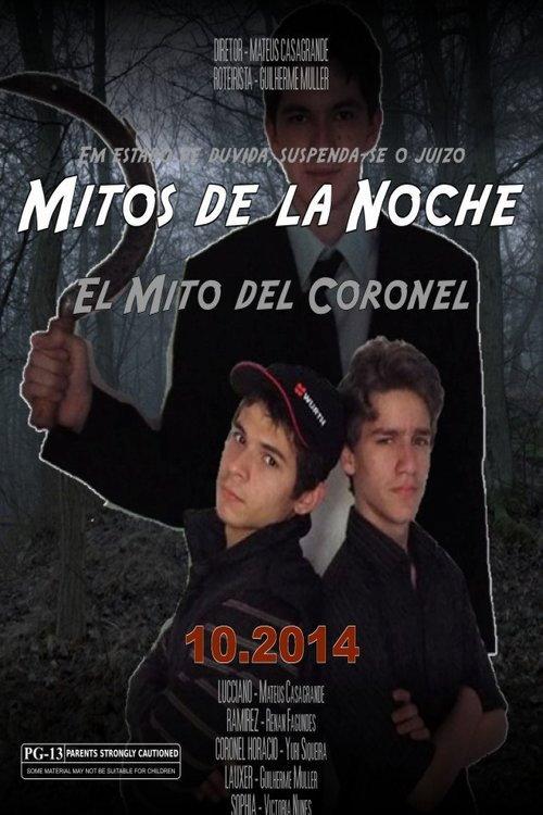 Mitos de La Noche - El Mito del Coronel 2014 official movie poster