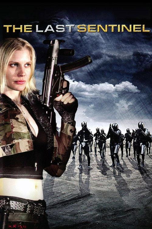 The Last Sentinel 2007 official movie poster