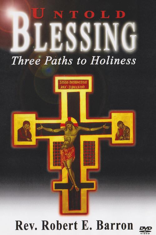 Untold Blessing Three Paths to Holiness 2005 official movie poster