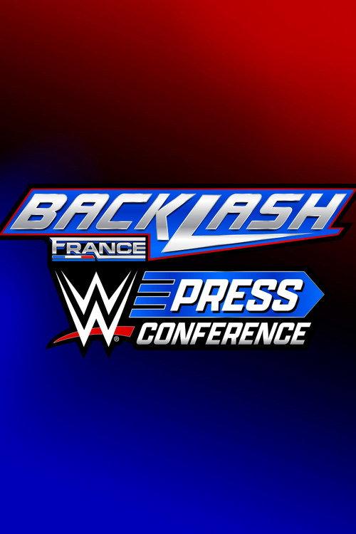 WWE Backlash France Post-Show Press Conference 2024 2024 official movie poster