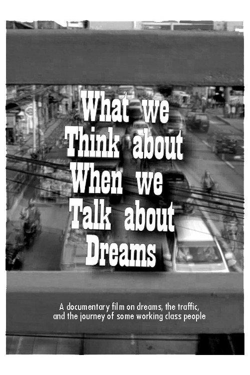 What We Think About When We Talk About Dreams 2019 official movie poster