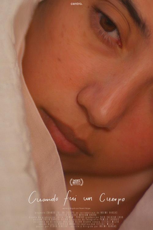 Cuando fui un cuerpo 2025 official movie poster