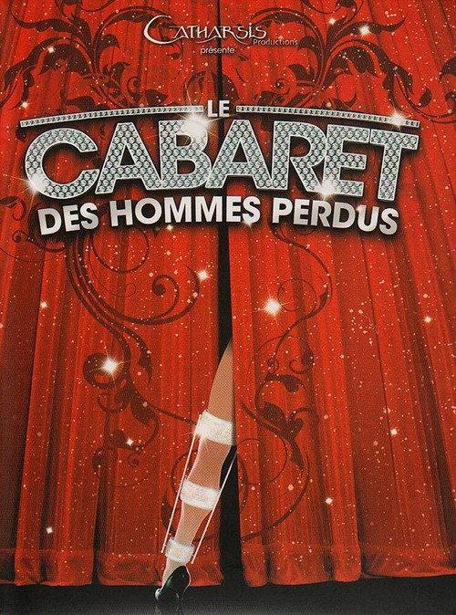 Le cabaret des hommes perdus 2006 official movie poster