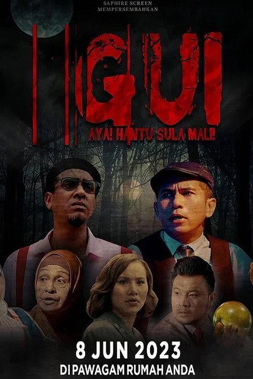 GUI: AYA! Hantu Sula Mali! 2023 official movie poster