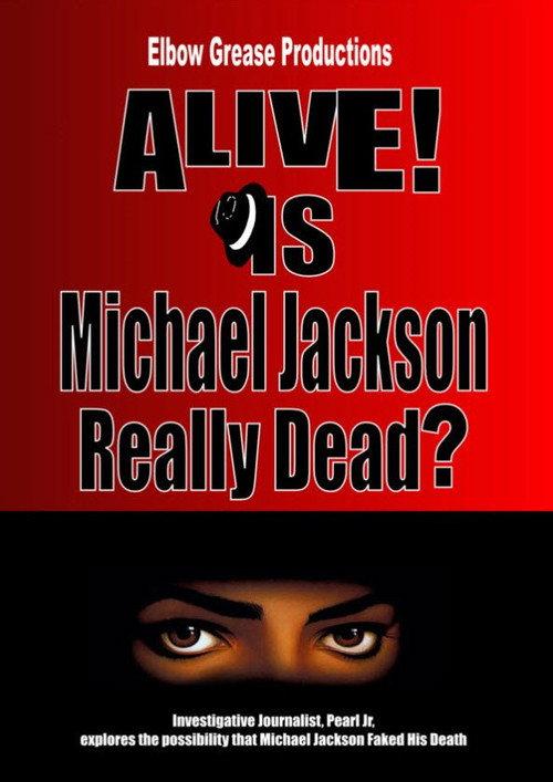 Alive! Is Michael Jackson Really Dead? 2011 official movie poster