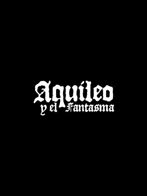 Aquileo and the Phantom 2019 official movie poster