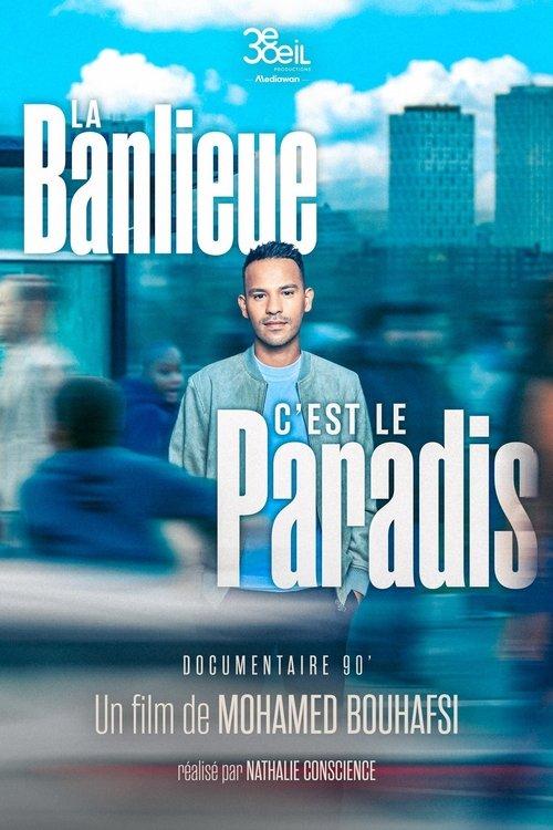 La banlieue, c’est le paradis 2025 official movie poster