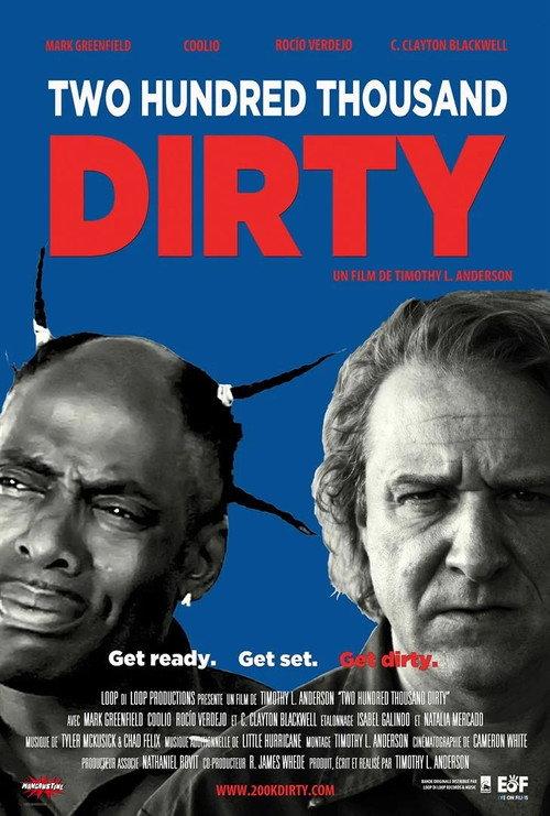 Two Hundred Thousand Dirty 2014 official movie poster