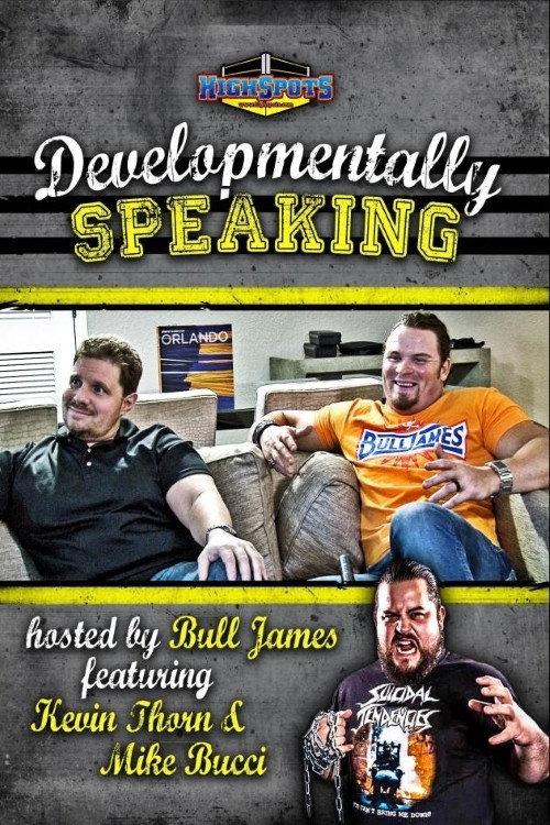 Developmentally Speaking With Mike Bucci & Kevin Thorn 2017 official movie poster