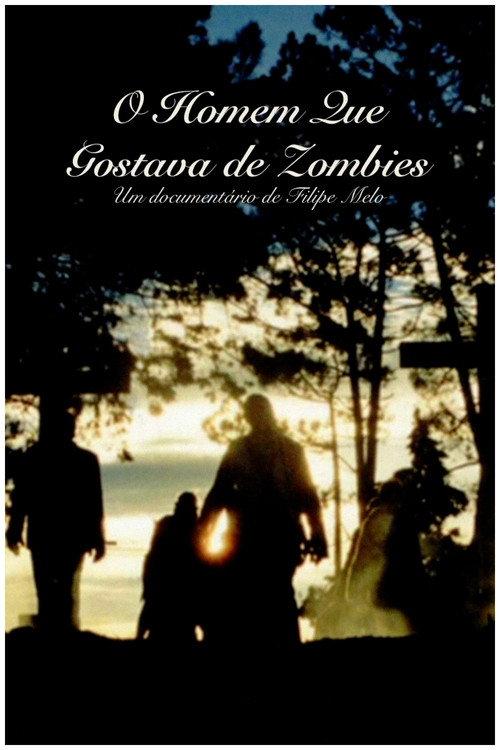 O Homem que Gostava de Zombies 2011 official movie poster