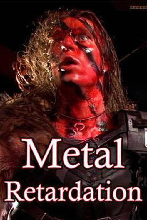 Metal Retardation 2009 official movie poster