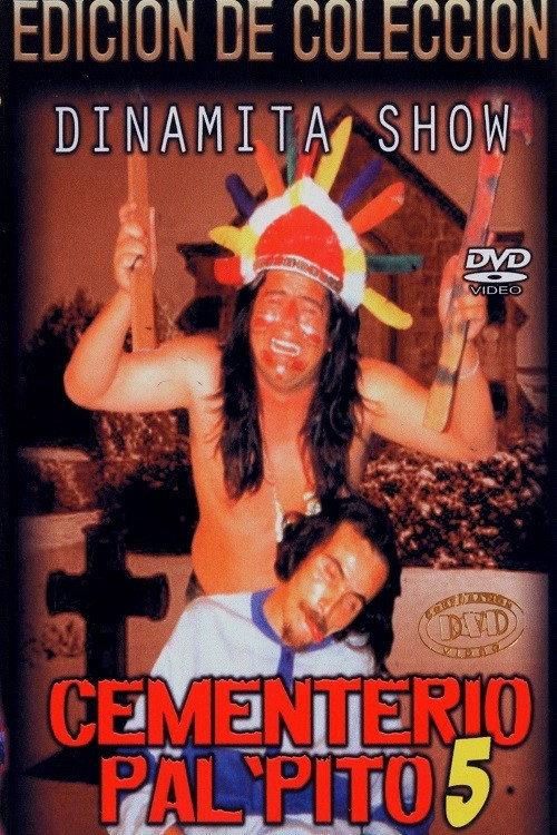 Dinamita Show: Cementerio Pal Pito 5 1995 official movie poster