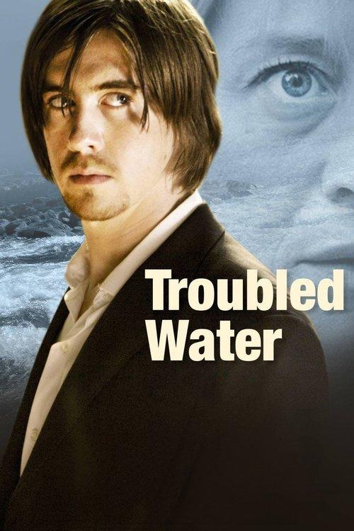 Troubled Water 2008 official movie poster
