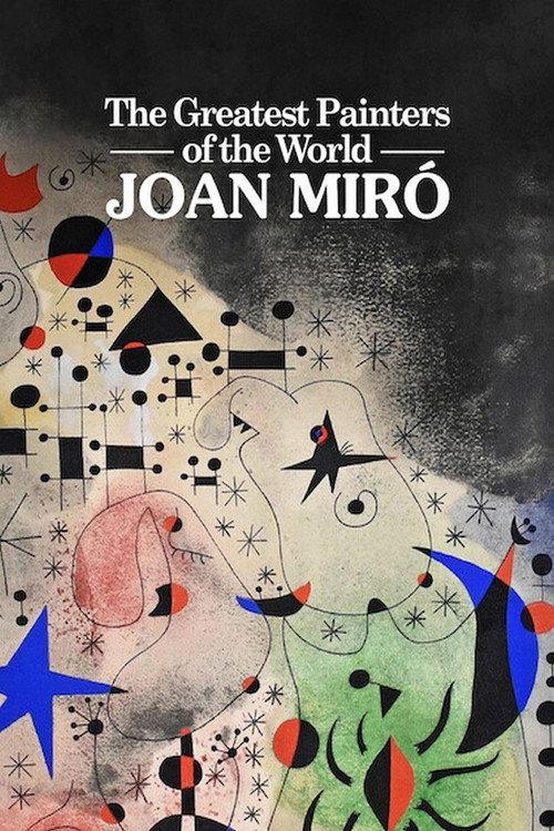 Les plus grands peintres du monde: Joan Miró 2019 official movie poster