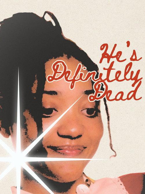 He's Definitely Dead 2025 official movie poster