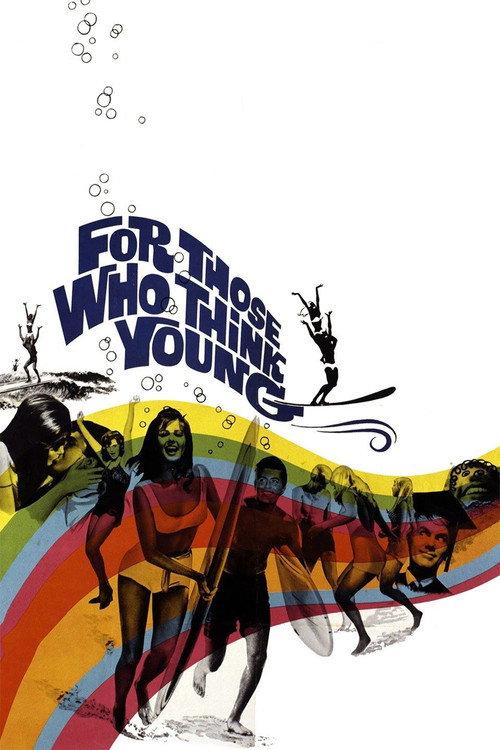 For Those Who Think Young 1964 official movie poster
