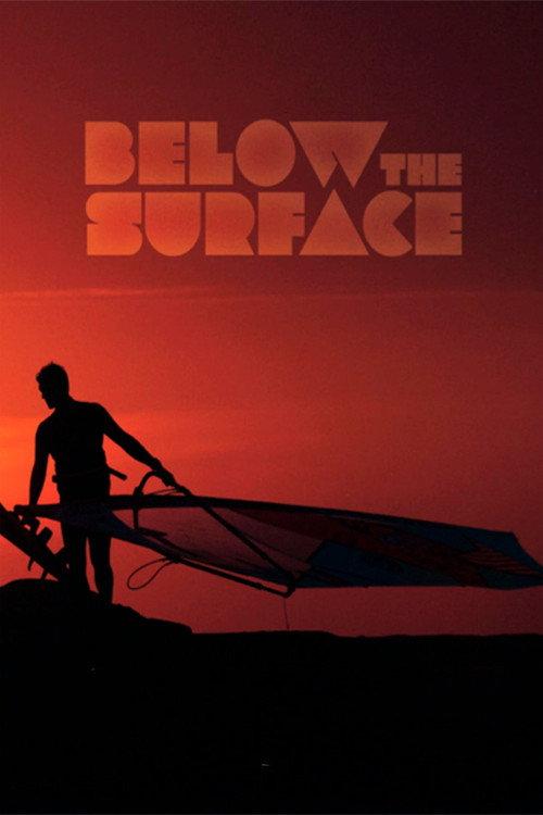 Below the Surface 2013 official movie poster