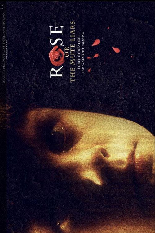 Rose or the Mute Liars 2013 official movie poster