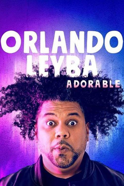 Orlando Leyba: Adorable 2018 official movie poster