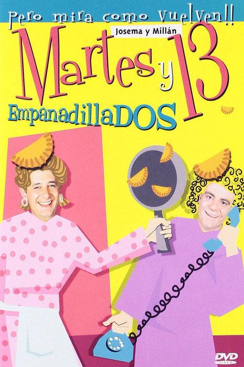 Martes y 13: Empanadillados 2003 official movie poster