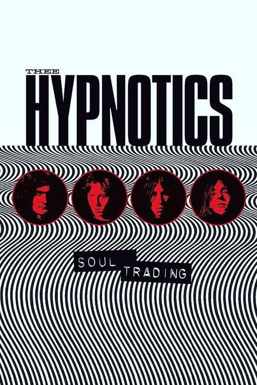 Thee Hypnotics - Soul Trading 2018 official movie poster