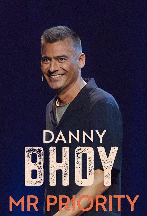 Danny Bhoy: Mr Priority 2024 official movie poster