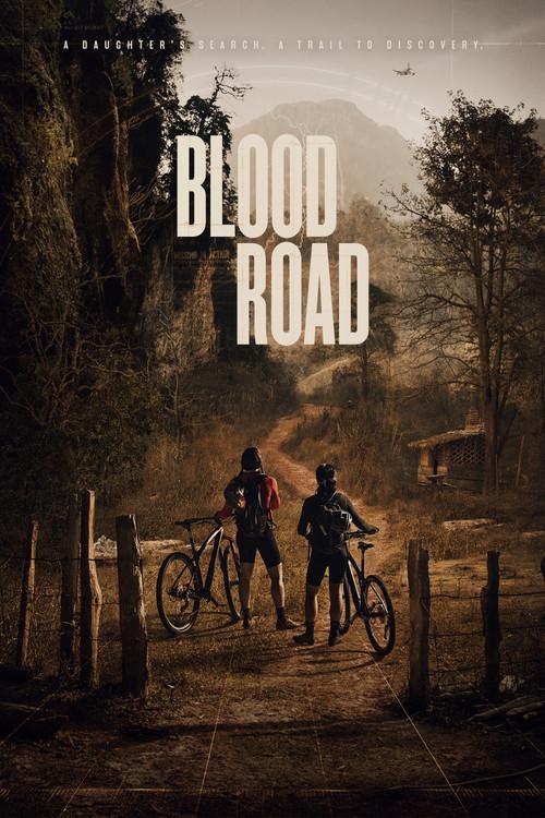 Blood Road 2017 official movie poster