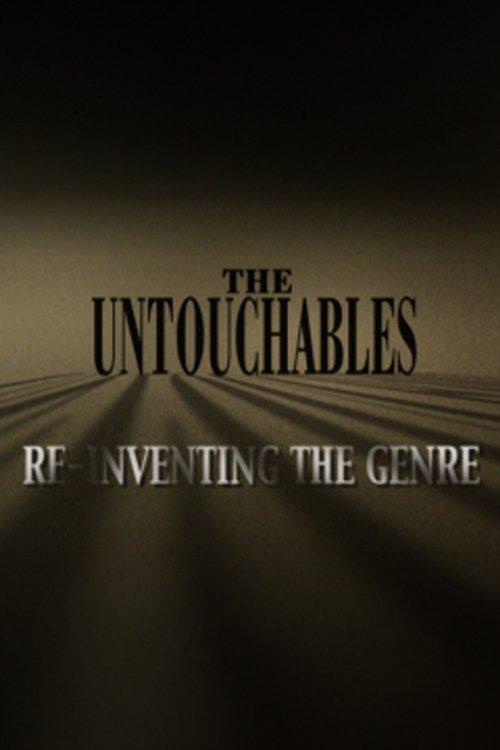 The Untouchables: Re-Inventing the Genre 2004 official movie poster