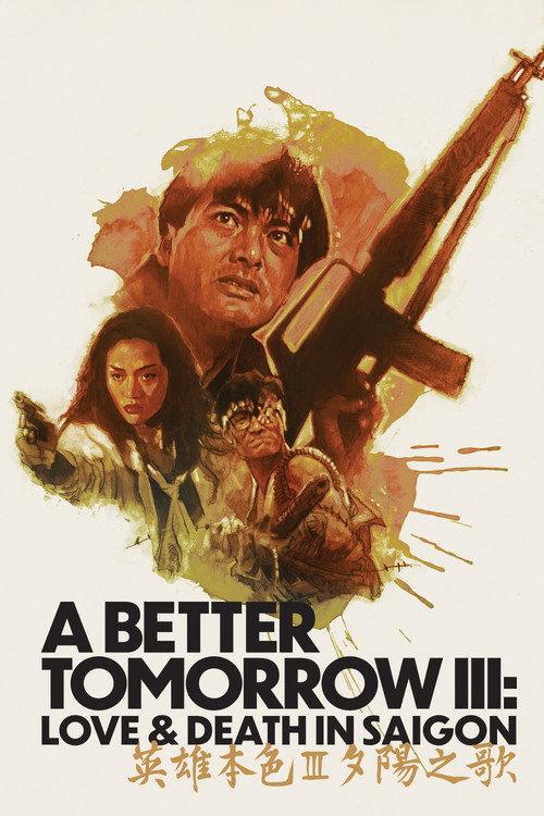 A Better Tomorrow III: Love and Death in Saigon 1989 official movie poster
