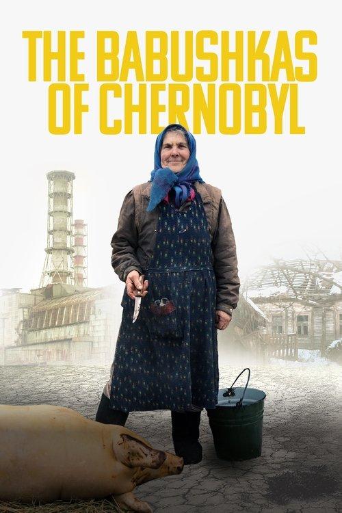 The Babushkas of Chernobyl 2015 official movie poster