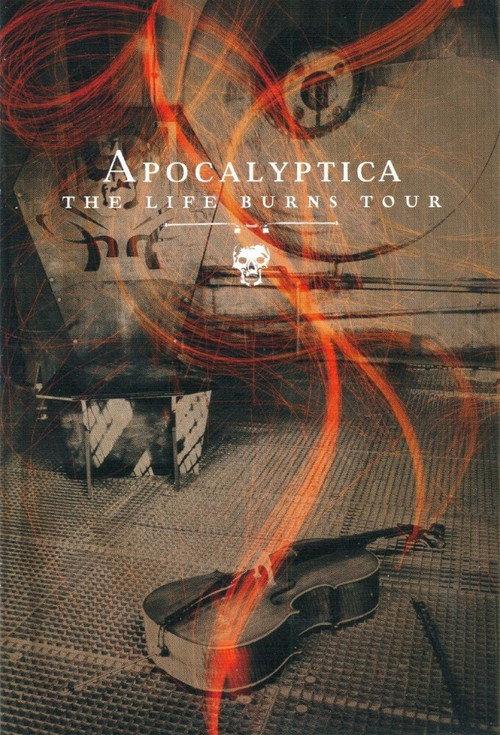 Apocalyptica: The Life Burns Tour 2006 official movie poster