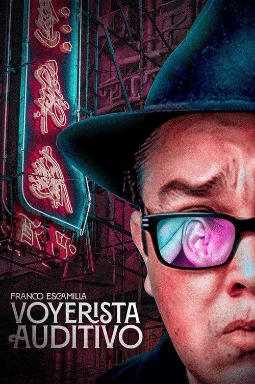 Franco Escamilla: Eavesdropping 2022 official movie poster