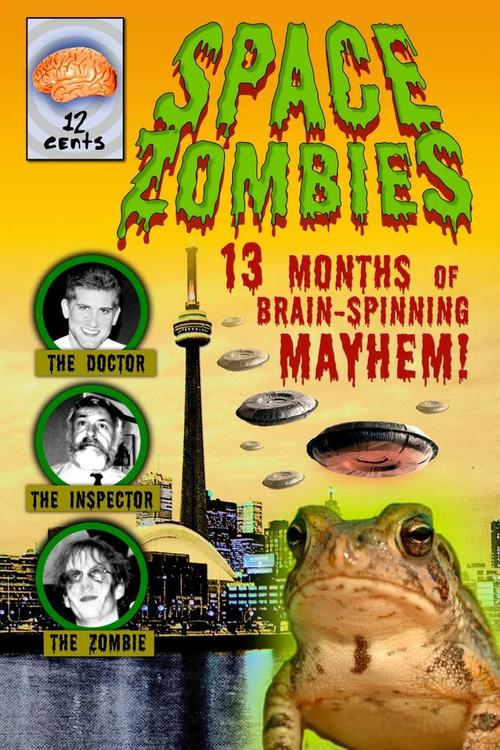 Space Zombies: 13 Months of Brain-Spinning Mayhem! 2004 official movie poster