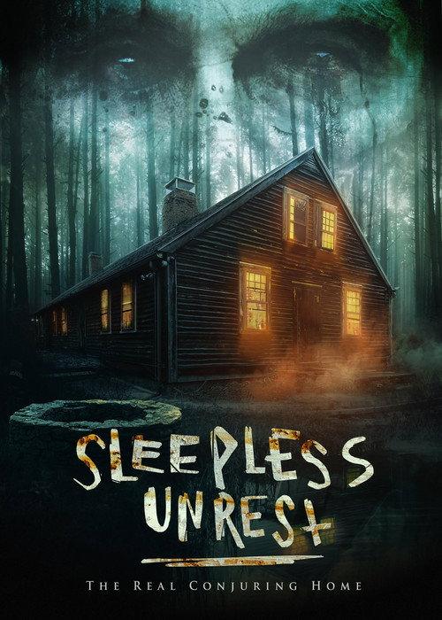 The Sleepless Unrest: The Real Conjuring Home 2021 official movie poster