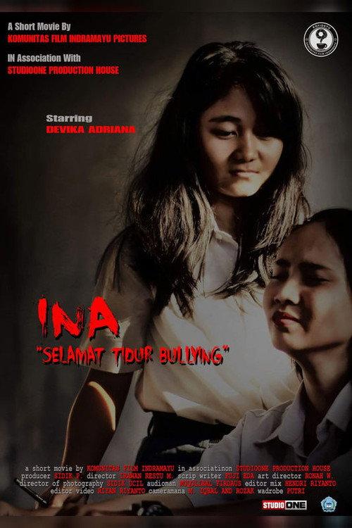 INA : Selamat Tidur Bullying 2017 official movie poster