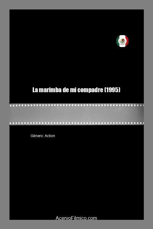 La marimba de mi compadre 1995 official movie poster