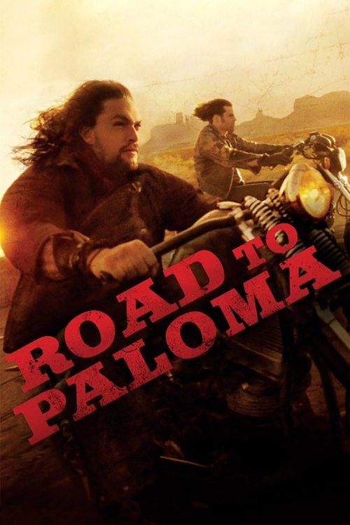 Road to Paloma 2014 official movie poster