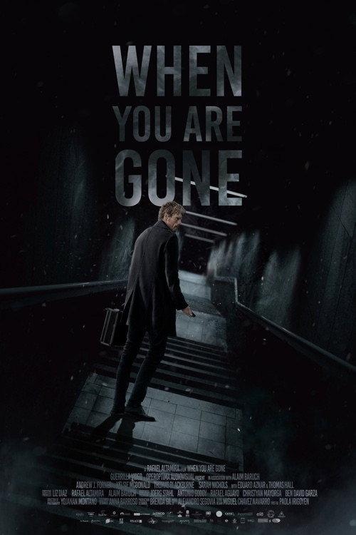 When you are Gone 2021 official movie poster