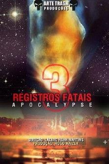 Registros Fatais 3: Apocalypse 2012 official movie poster