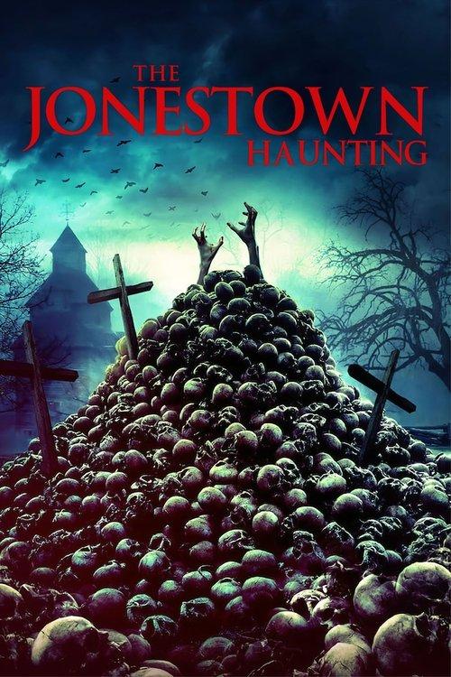 The Jonestown Haunting 2020 official movie poster