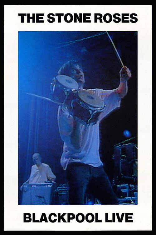 The Stone Roses: Blackpool Live 1991 official movie poster