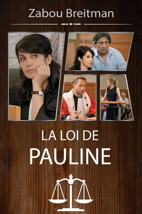 La Loi de Pauline, mauvaise Graine 2017 official movie poster