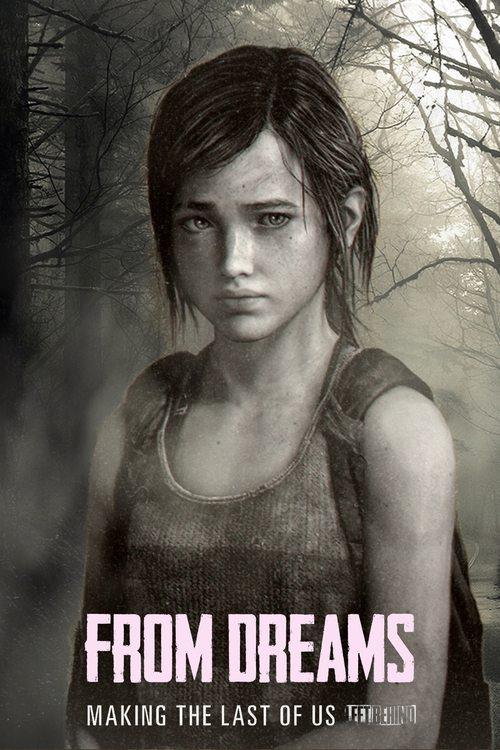 From Dreams - Making "The Last of Us: Left Behind" 2014 official movie poster