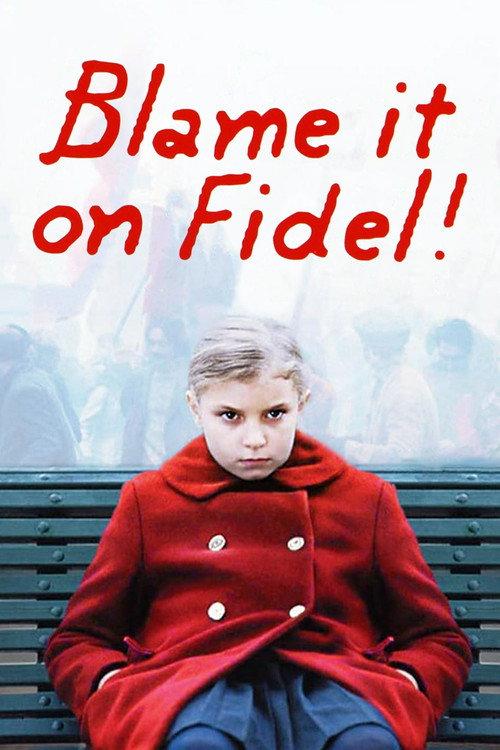 Blame It on Fidel! 2006 official movie poster