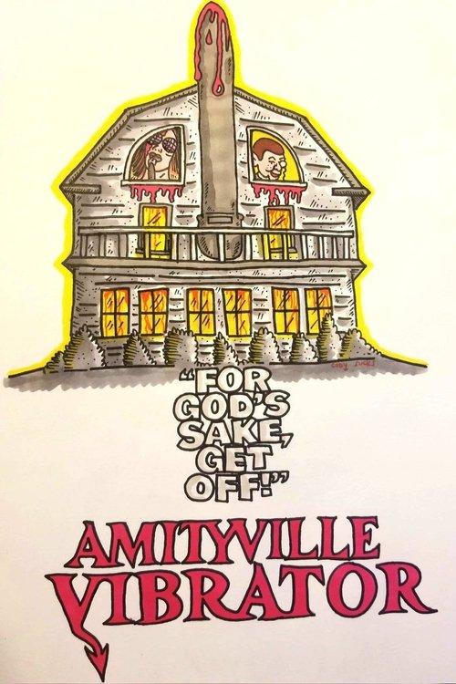 Amityville Vibrator 2020 official movie poster